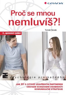 Proč se mnou nemluvíš?!