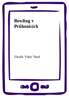 Bowling v Průhonicích