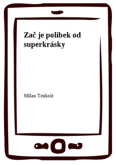 Zač je polibek od superkrásky