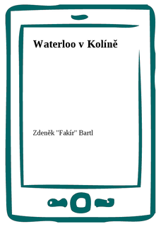 Waterloo v Kolíně