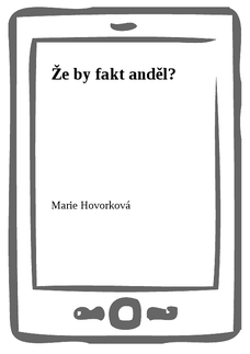 Že by fakt anděl?