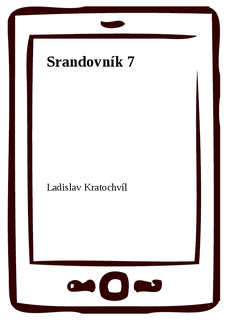 Srandovník 7