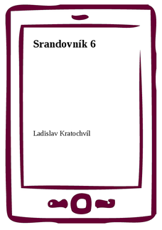 Srandovník 6