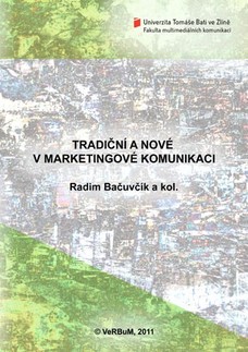 Tradiční a nové v marketingové komunikaci