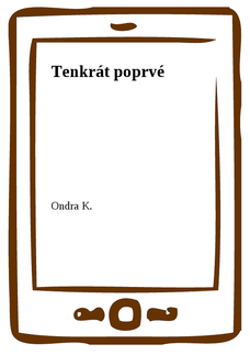 Tenkrát poprvé