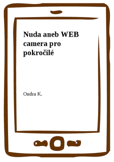 Nuda aneb WEB camera pro pokročilé