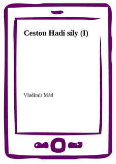 Cestou Hadí síly (I)