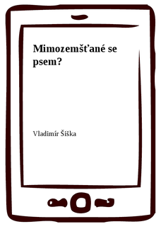 Mimozemšťané se psem?