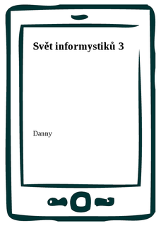 Svět informystiků 3