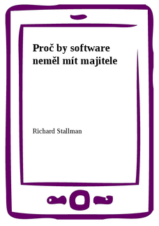 Proč by software neměl mít majitele