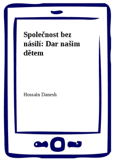 Společnost bez násilí: Dar našim dětem