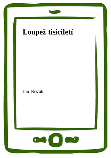 Loupež tisíciletí