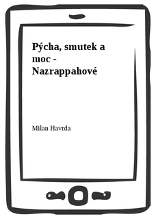 Pýcha, smutek a moc - Nazrappahové