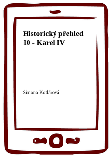 Historický přehled 10 - Karel IV