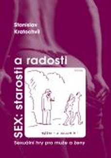 Sex: starosti a radosti