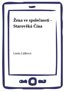 Žena ve společnosti - Starověká Čína