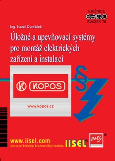 Úložné a upevňovací systémy pro montáž elektrických zařízení a instalací (sv. 78)