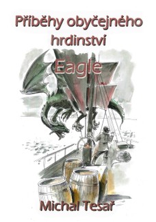 Příběhy obyčejného hrdinství - Eagle