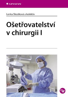 Ošetřovatelství v chirurgii I