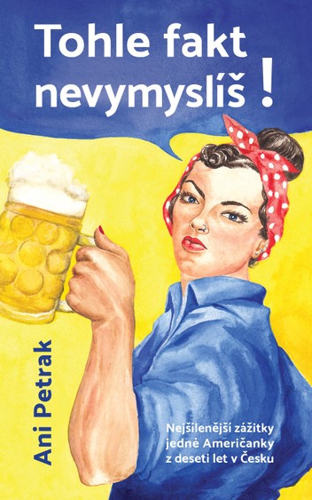 Tohle fakt nevymyslíš!