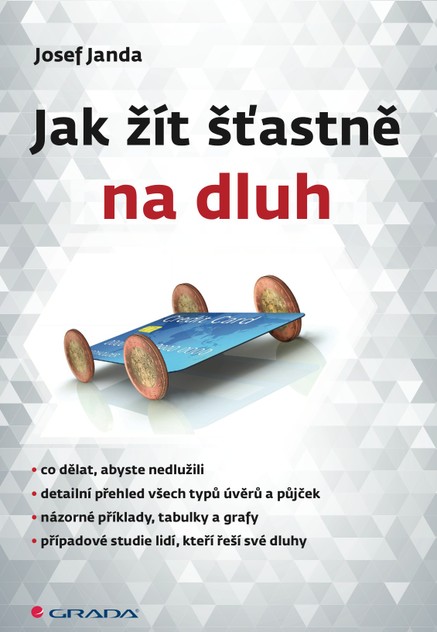 Jak žít šťastně na dluh