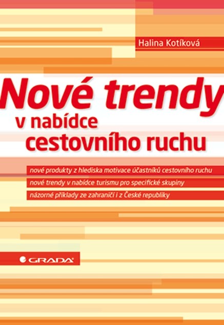 Nové trendy v nabídce cestovního ruchu