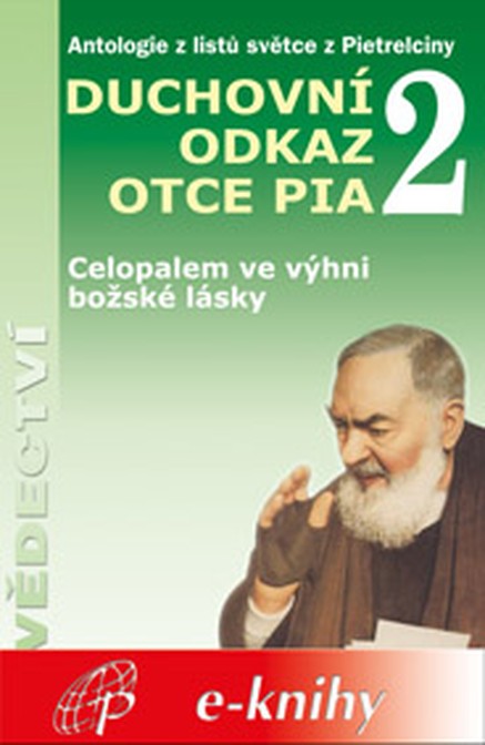 Duchovní odkaz otce Pia 2