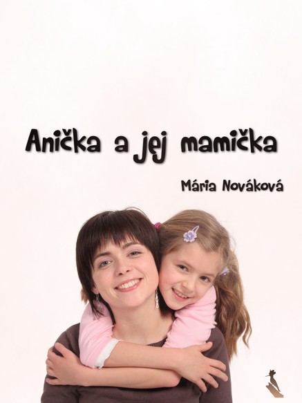 Anička a jej mamička