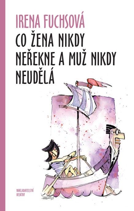 Co žena nikdy neřekne a muž nikdy neudělá