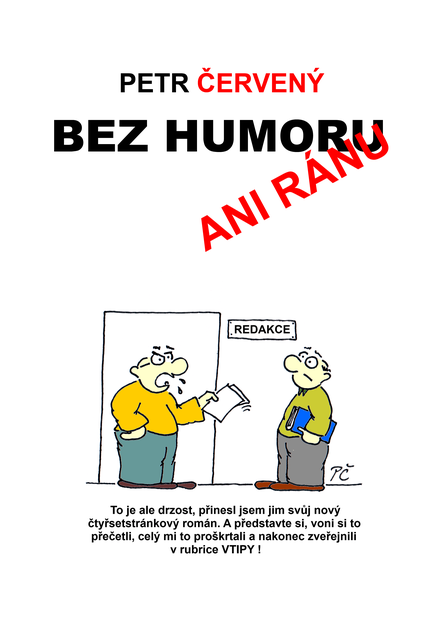 Bez humoru ani ránu