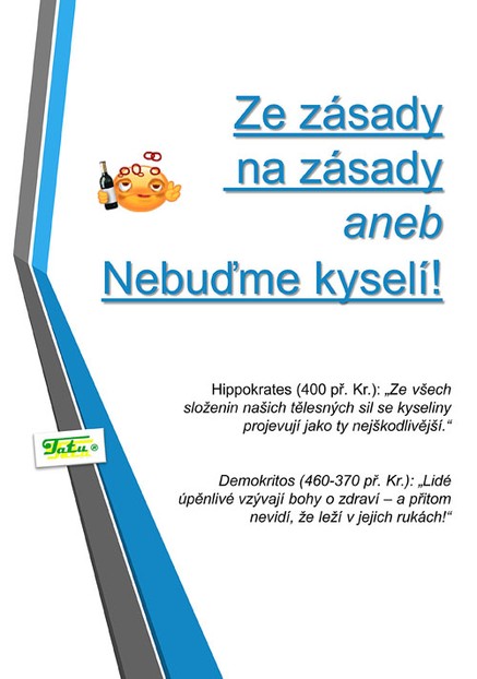 Ze zásady na zásadu aneb Nebuďme kyselí!