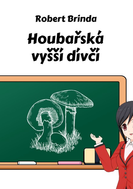 Houbařská vyšší dívčí