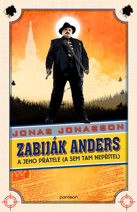 Zabiják Anders a jeho přátelé (a sem tam nepřítel)