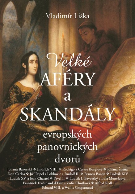 Velké aféry a skandály evropských panovnických dvorů