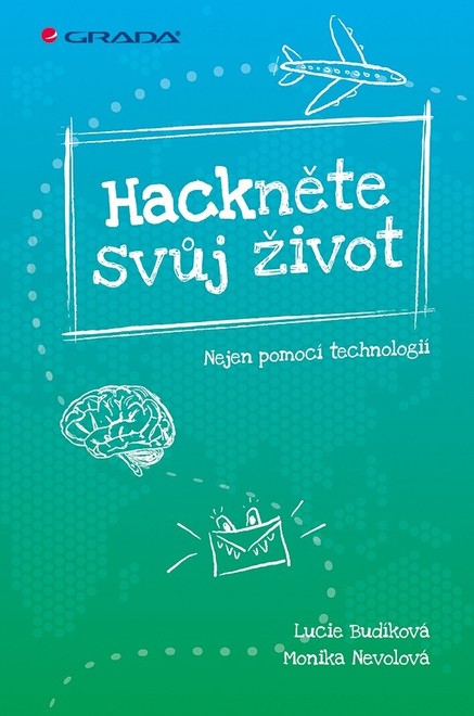 Hackněte svůj život