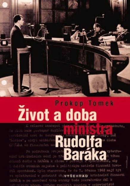 Život a doba ministra Rudolfa Baráka