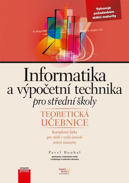 Informatika a výpočetní technika pro střední školy: Teoretická učebnice