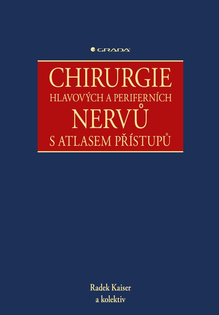 Chirurgie hlavových a periferních nervů s atlasem přístupů