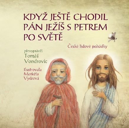 Když ještě chodil Pán Ježíš s Petrem po světě