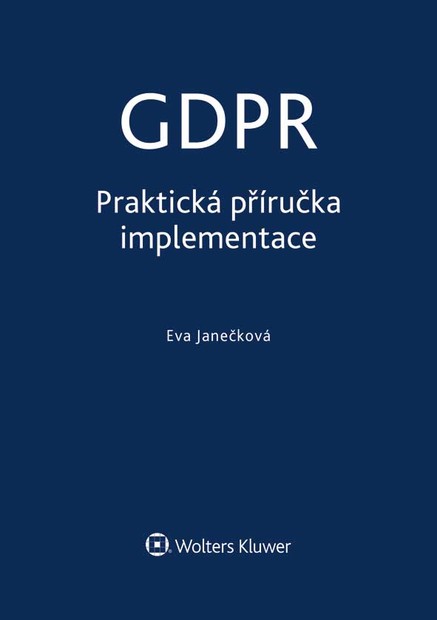 GDPR - Praktická příručka implementace