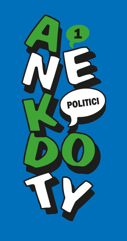 Anekdoty 1: Politici