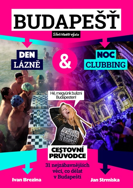 Lázně a clubbing v Budapešti. Cestovní průvodce