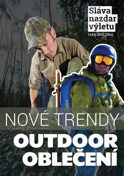 Outdoor oblečení. Nové trendy