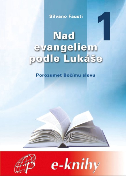 Nad evangeliem podle Lukáše - 1. díl