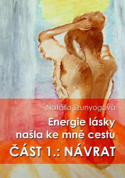 Energie lásky našla ke mně cestu