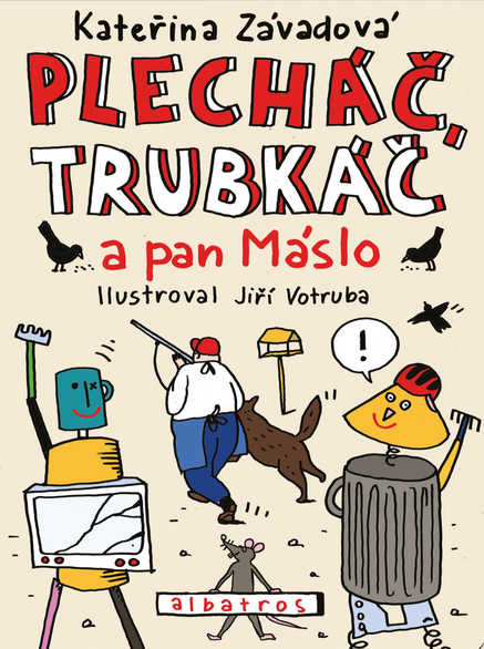 Plecháč, Trubkáč a pan Máslo