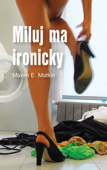 Miluj ma ironicky