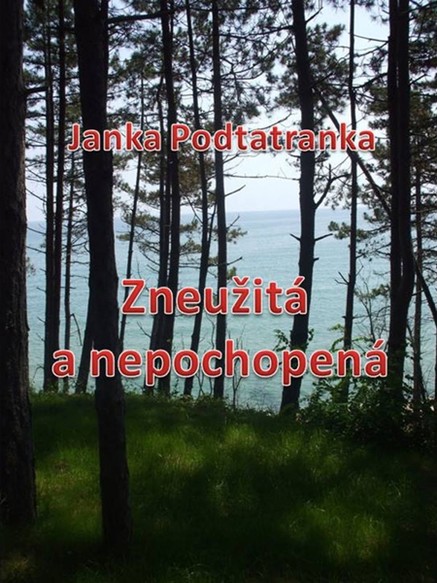 Zneužitá a nepochopená