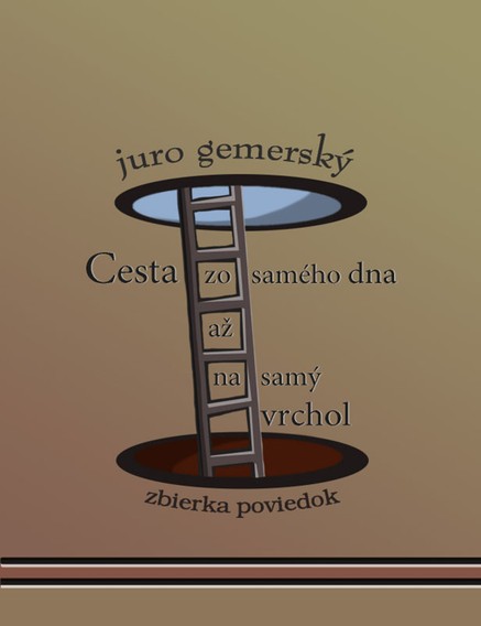 Cesta zo samého dna až na samý vrchol