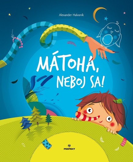 Mátoha, neboj sa